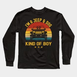 I'm A Jeep And Dog Kind Of Boy Vintage Jeep Jeeps Lover Long Sleeve T-Shirt